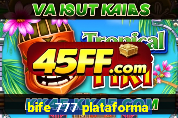 bife 777 plataforma